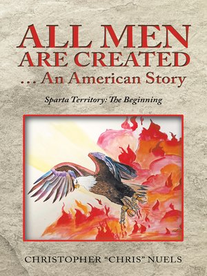 cover image of All Men Are Created ... an American Story